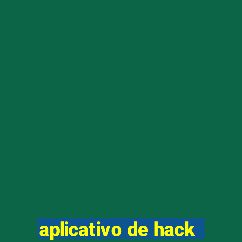 aplicativo de hack